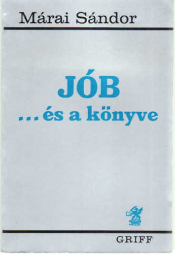 Márai Sándor: Jób... és a könyve antikvár