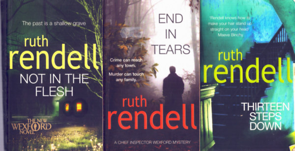 Ruth Rendell: 3 db Ruth Rendell: Not in the flesh+ thirteen steps down antikvár