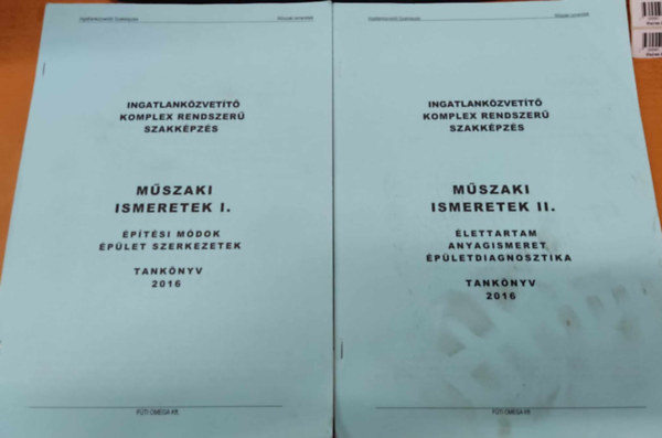 Füti Omega Kft.: Ingatlanközvatítő komplex rendszerű szakképzés: Műszaki ismeretek I-II.: I.: Építési módok, épület szerkezetek + II.: Élettartam, anyagismeret, épületdiagnosztika antikvár