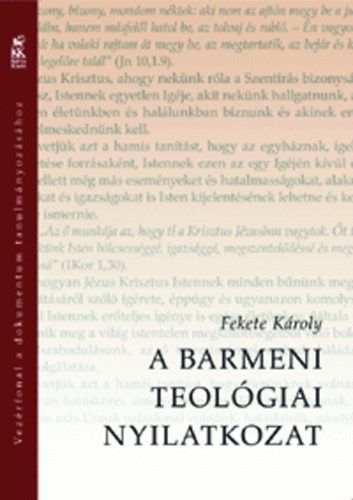 Fekete Károly: A Barmeni Teológiai Nyilatkozat könyv