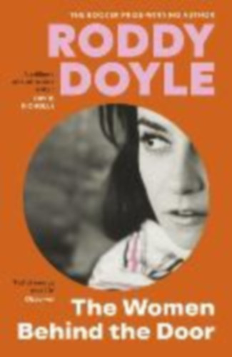 Doyle, Roddy: The Women Behind the Door idegen