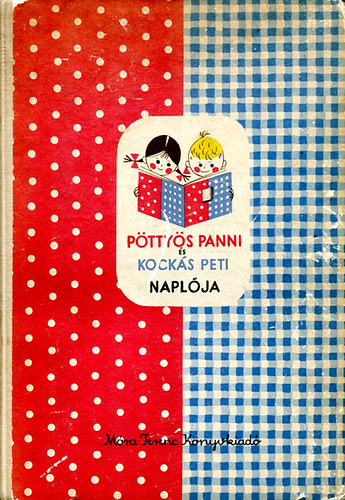 Szepes Mária: Pöttyös Panni és Kockás Peti naplója antikvár