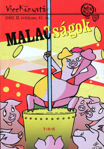 Malacságok Vicckönyvtár 2002. II.évf. 41.sz. antikvár