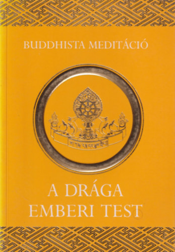 Kün-Zang lama: A drága emberi test antikvár