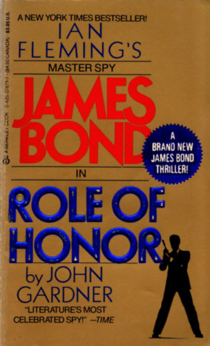 John Gardner: Ian Fleming's master spy James Bond in Role of Honor antikvár