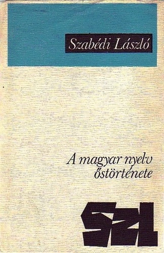 Szerző Szabédi László: A magyar nyelv őstörténete A finnugor és az indoeurópai nyelvek közös eredetének bizonyítékai  - Magyar-latin összehasonlító hangtan és alaktan antikvár