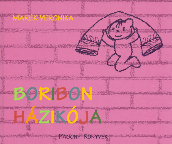 Marék Veronika: Boribon házikója könyv