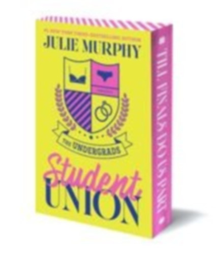 Murphy, Julie: The Undergrads: Student Union idegen