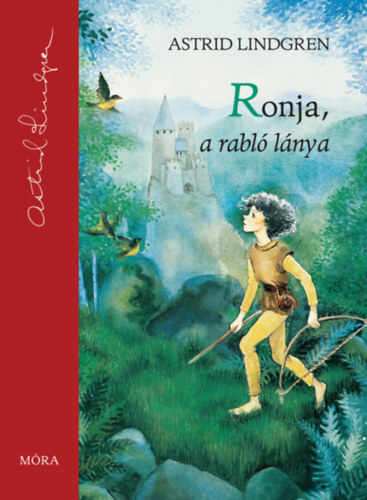 Astrid Lindgren: Ronja, a rabló lánya könyv