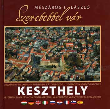 Mészáros T. László: Szeretettel vár Keszthely antikvár