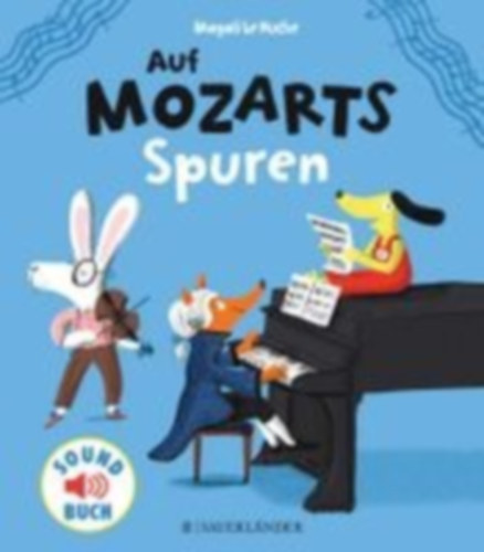Huche, Magali: Auf Mozarts Spuren idegen