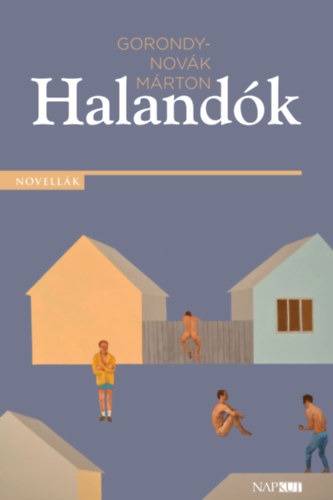 Gorondy-Novák Márton: Halandók könyv
