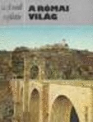 Michael Vickers: A római világ (A múlt születése) antikvár