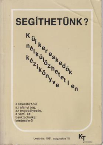 Segíthetünk? - Külkereskedők nélkülözhetetlen kézikönyve antikvár