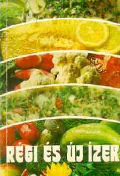 F. Nagy Angéla: Régi és új ízek antikvár