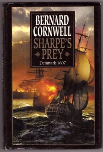 Bernard Cornwell: Sharpe's Prey /angol regény/ antikvár