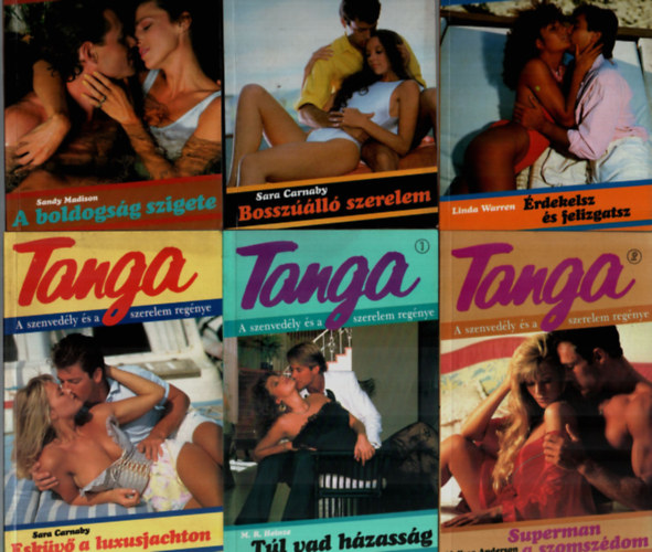 Melissa Anderson, M. R. Heinze, Sandy Madison, Sara Carnaby, Linda Warren: 6 db Tanga együtt: Esküvő a luxusjachton, Érdekelsz és felizgatsz, Bosszúálló szerelem, A boldogság szigete, Túl vad házasság, Superman a szomszédom. antikvár