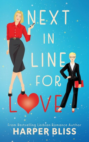 Harper Bliss: Next in Line for Love e-Könyv