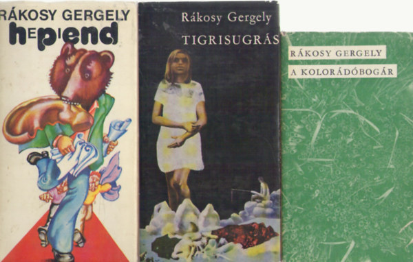 Rákosy Gergely: 3 db Rákosy Gergely könyv : Tigrisugrás - Hepiend - A kolorádóbogár könyv