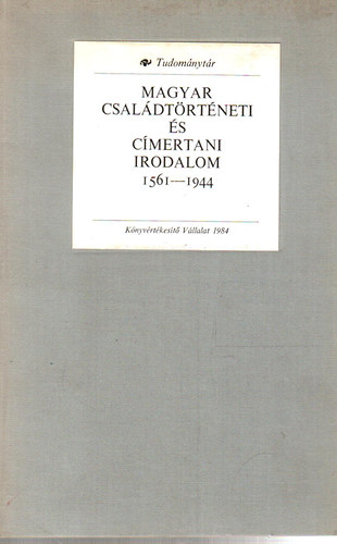 Baán-Kóczy-Gazda: Magyar családtörténeti és címertani irodalom 1561-1944 antikvár