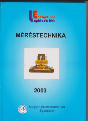 Főszerkesztő: Kovács László: Méréstechnika 2003 antikvár