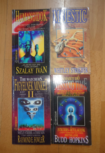 Whitley Strieber, Budd Hopkins, Szalay Iván: 4 könyv azz UFO-król: Figyelnek minket I-II., Majestic - A kormány hazudott, Humanoidok antikvár