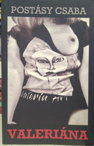 Postásy Csaba: Valeriána - dedikált - Dedikált antikvár