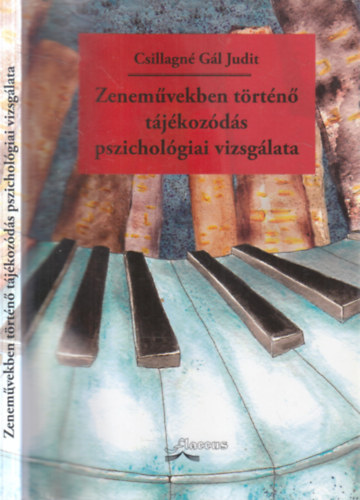 Csillagné Gál Judit: Zeneművekben történő tájékozódás pszichológiai vizsgálata antikvár