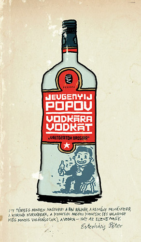 Jevgenyij Popov: Vodkára vodkát - Változatok oroszra antikvár