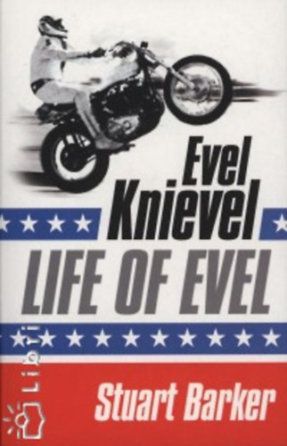Barker, Stuart: Life of Evel könyv