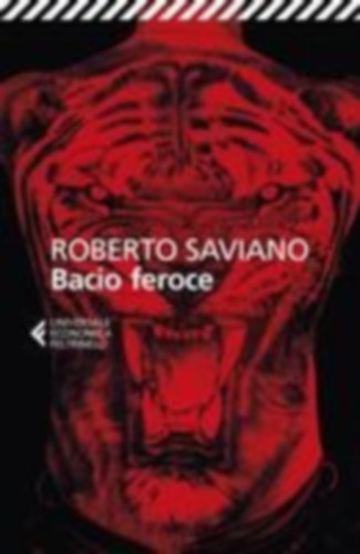 Saviano, Roberto: Bacio feroce idegen