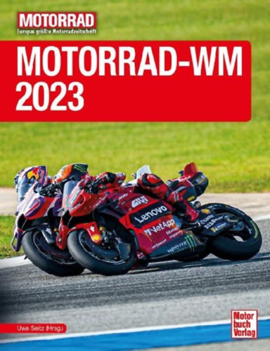 Seitz (Hrsg., Uwe: Motorrad-WM 2023 idegen