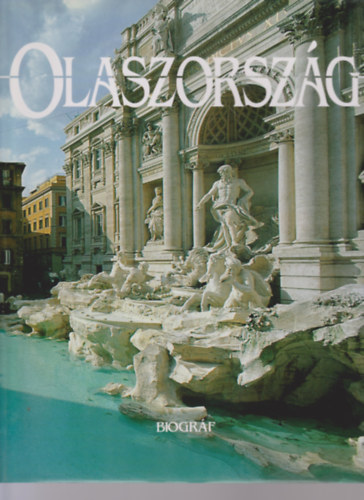 Fabio Bourbon-Paola Aghini: Olaszország (Biográf Kiadó) antikvár