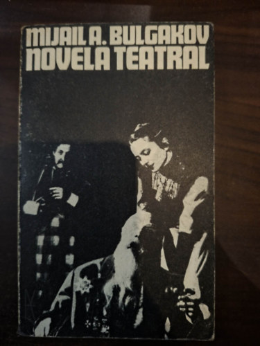 Mihail Bulgakov: Novela Teatral (Színházi regény) antikvár