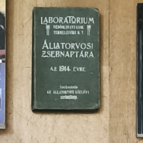 Laboratorium védőoltóanyagok termelésére R. T. állatorvosi zsebnaptára az 1914. évre antikvár