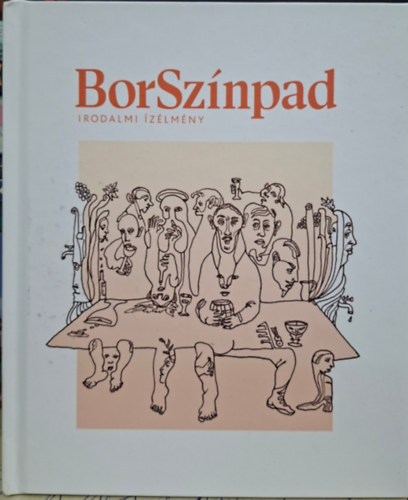 Dr. Tamás Gitta: BorSzínpad - irodalmi ízélmény - Dedikált antikvár