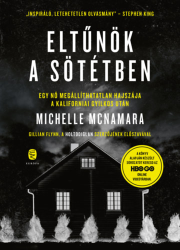Michelle McNamara: Eltűnök a sötétben antikvár