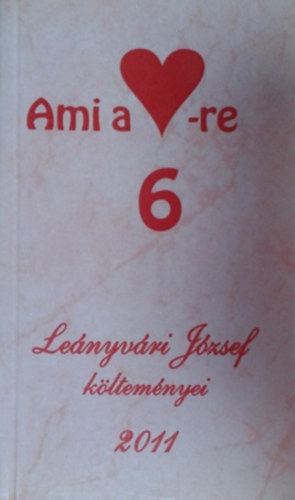 Leányvári József: Ami a szívre hat antikvár