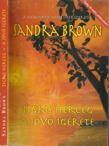 Sandra Brown: Tigris herceg - A jövő ígérete (2 regény 1 kötetben) antikvár