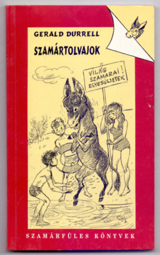Gerald Durrell: Szamártolvajok - Szamárfüles könyvek - Gerald Durrell antikvár
