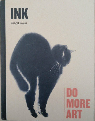 Bridget Davies: Ink - Do More Art antikvár