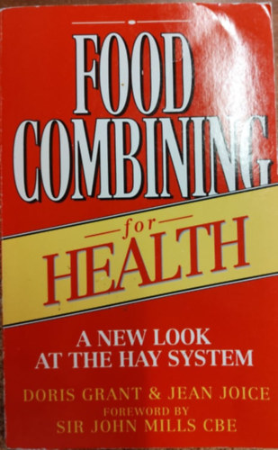 Doris Grant & Jean Joice: Food Combining for Healt - The original hay diet antikvár