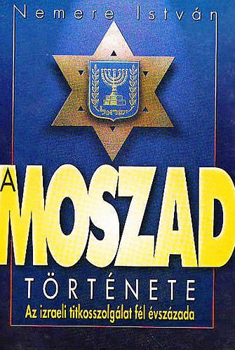 Nemere István: A Moszad története antikvár