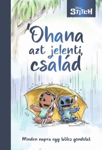 Ohana, azt jelenti család - Minden napra egy bölcs gondolat antikvár