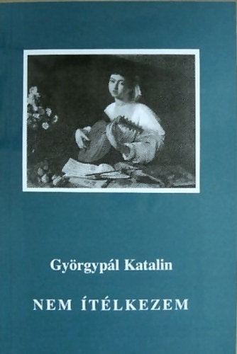 Györgypál Katalin: Nem ítélkezem antikvár