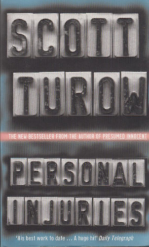 Scott Turow: Personal Injuries antikvár