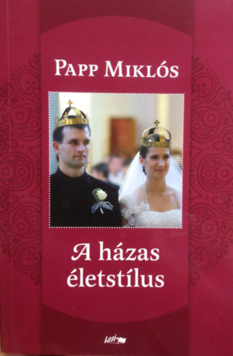 Papp Miklós: A házas életstílus antikvár