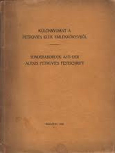 Különnyomat a Petrovics Elek emlékkönyvből (Sonderabdruck aus der Alexis Petrovics festschrift) antikvár