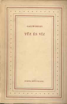 John Galsworthy: Tűz és víz antikvár