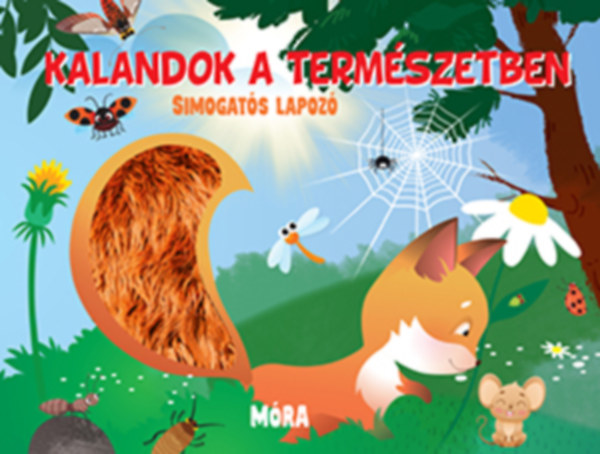 Kalandok a természetben - Simogatós lapozó   könyv